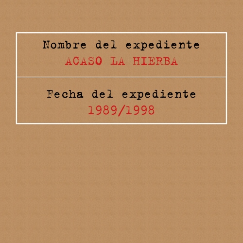 expediente 3 - acaso hierba